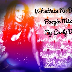 Carly D -Valentines Nu Disco Boogie Mix