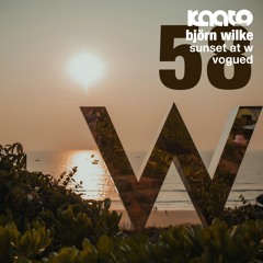 Kaato Music 058: Björn Wilke "Sunset at W / Vogued"