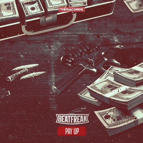 BeatFreak - Pay Up (THER-200)
