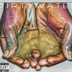 DIRTYWATER.mp3