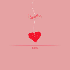 TRACK 02 [VALENTINE'S DAY]