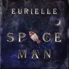 Eurielle - Space Man (Preview)