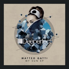 Matteo Gatti - My Sun (Dennis Cruz Remix)
