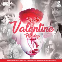 Dj Aj's - Valentine - Love MashUp -2017