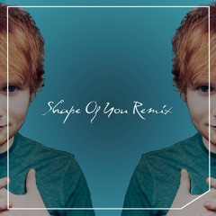 Shape Of You Ft. Ed Sheeran  (Vee 'O' & DMB Remix)