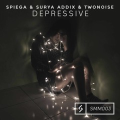Spiega & Surya Addix & TwoNoise - Depressive (Out Now)