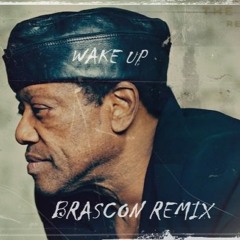 Bobby Womack - Wake Up (Brascon 2k17 - Edit) // FREE DL