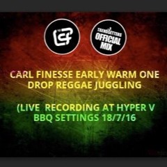 DJ Carl Finesse  Early Warm One Drop Reggae Juggling (Live Recording at Hyper V BBQ settings)