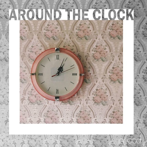 mood - Around The Clock [Free Download]
