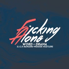 Fcking Alone - Word x Drama