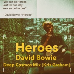 Heroes (Deep Cosmos Mix 2016 - Kris Graham) - David Bowie