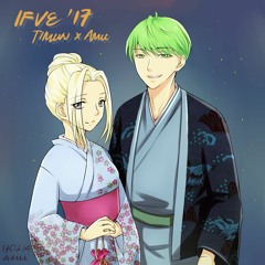 【Timun-kun x Amu】Natsukoi Hanabi/夏恋花火【IFVE2017】