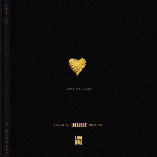 James Lewis ft. Cheeze Weez – Love or Lust (prod. Deafh Beats)