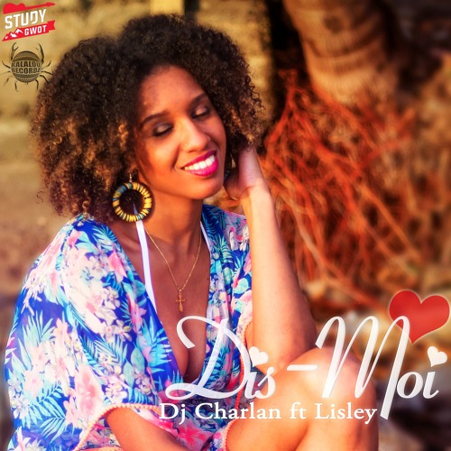 Dj Charlan ft Lisley - Dis Moi
