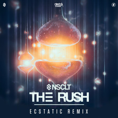 NSCLT - The Rush (Ecstatic Remix)(Official HQ Preview)