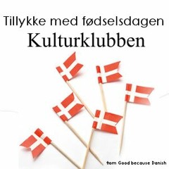 kulturklubben birthday - Danish playlist