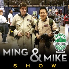Ming and Mike Show #33: I'm So Excited