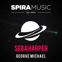 Seba Harper - George Michael [Free Download]