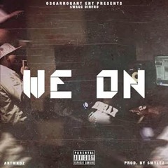 $wagg Dinero - We On(Prod. by Smylez)