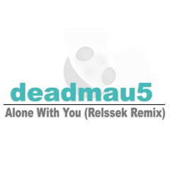 deadmau5 - Alone With You (Relssek Remix)