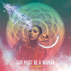 Wardolphin - God Must Be A Woman