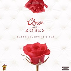 CHEESE AND ROSES VALENTINES DAY R&B MIX