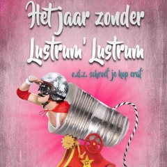 Het-jaar-zonder-Lustrum Lustrum - Is niet weg te slaan