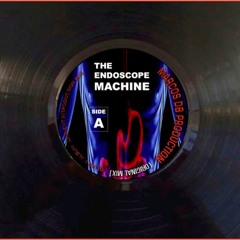 THE ENDOSCOPE MACHINE