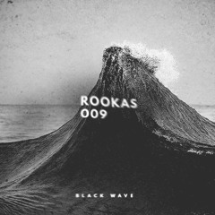 Black Wave 009 - Rookas
