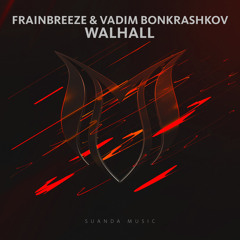 Frainbreeze & Vadim Bonkrashkov - Walhall (radio edit)