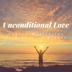 Unconditional Love Meditation