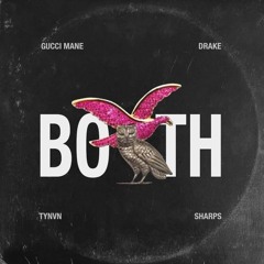 Gucci feat. Drake -  Both (SHARPS x TYNVN Remix)