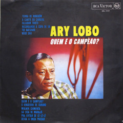 Ary Lobo - Falaram Tanto (Luiz Moreno - Celso Garcia)