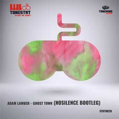 Adam Lamber - Ghost Town (NoSilence - Original BootLeg)