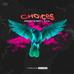 Choices Feat Feefa (prod by thebeatplug)