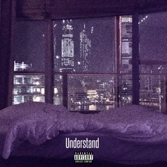 Understand [Prod. B Mac]