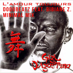 Dodobeatz feat bibiane Z - L'amour Tojours (Minimal Remix) FREE DOWNLOAD