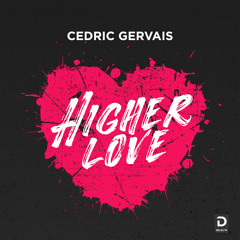 Higher Love (Radio Edit) [FREE DOWNLOAD]