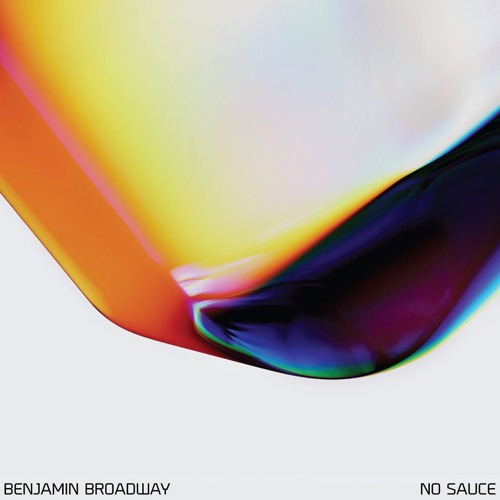 Benjamin Broadway - No Sauce