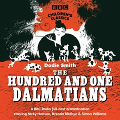 The Hundred and One Dalmations (BBC Audiobook Extract) BBC Radio Full-Cast Dramatisation