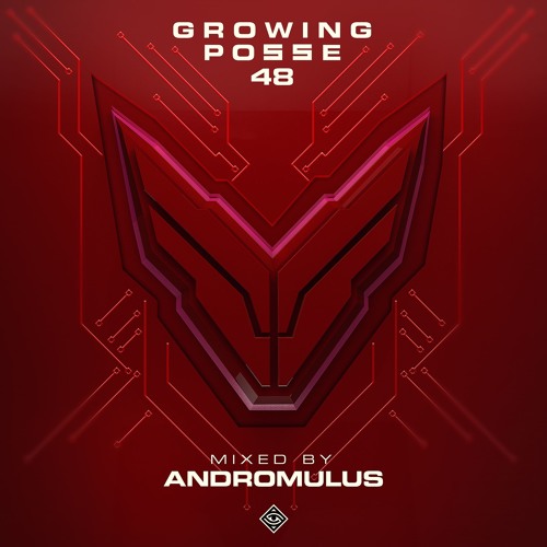 The Growing Posse Vol. 48 ( Mixed by ANDROMULUS )