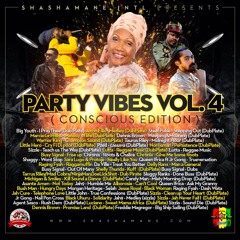 Shashamane Intl - Presents - Party Vibes Vol.4 "Conscious Edition"