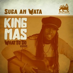King Mas - Suga An Wata