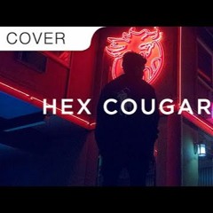 Hex Cougar - Hexifornia (Gesaffelstein Cover)