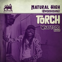 Torch - Natural High (Overdosing)