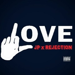 JP - Rejection (Prod by DJ Shakey Biz)