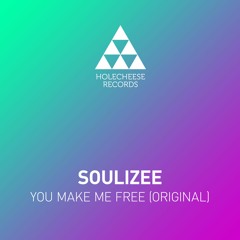 HCR 021 Soulizee - You Make Me Free (Original Deep Mix)