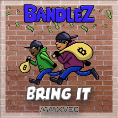 Bandlez - Bring It