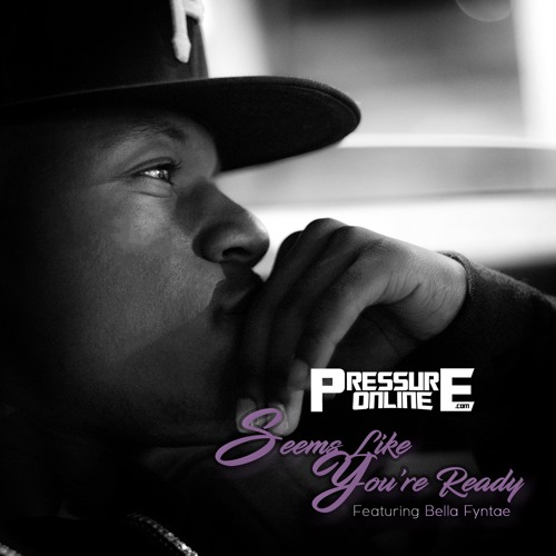 Stream Seems Like You're Ready (Feat. Bella Fyntae) by