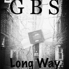 GBS- LONG WAY (K x Shadi Savage x Q x Rg x QG)